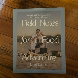 Brad Leone Field Notes for Food Adventure Cookbook